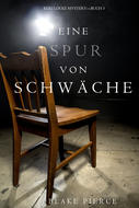 Eine Spur Von Schwäche 