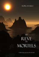 Un Reve de Mortels 