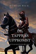 De Tappras Uppkomst 