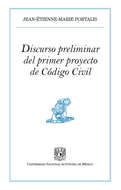 Discurso preliminar del primer proyecto de Código Civil