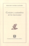 Carácter y costumbres de los mexicanos