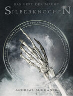 Das Erbe der Macht - Band 9: Silberknochen (Urban Fantasy)
