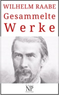 Wilhelm Raabe – Gesammelte Werke