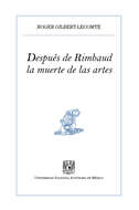 Después de Rimbaud, la muerte de las artes