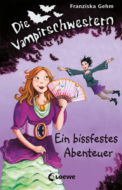 Die Vampirschwestern – Ein bissfestes Abenteuer