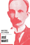 Maestros de la Poesía - José Martí