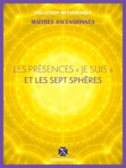 Les Présences " Je Suis " et les Sept Sphères