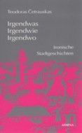 Irgendwas, irgendwie, irgendwo
