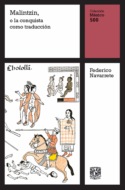 Malintzin, o la conquista como traducción