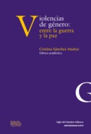 Violencias de género: entre la guerra y la paz
