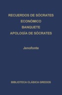 · Recuerdos de Sócrates · Económico · Banquete · Apología de Sócrates