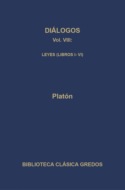 Diálogos VIII. Leyes (Libros I-VI)