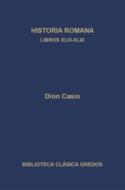 Historia romana. Libros XLVI-XLIX