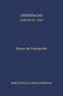 Dionisíacas. Cantos XIII - XXIV