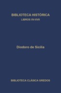 Biblioteca histórica. Libros XV-XVII