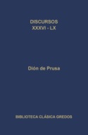 Discursos XXXVI-LX
