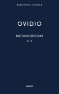 Metamorfosis. Libros VI-X