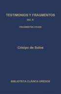 Testimonios y fragmentos II. Fragmentos 319-606