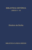 Biblioteca histórica. Libros IV-VIII