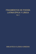 Fragmentos de poesía latina épica y lírica I