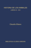Historia de los animales. Libros IX-XVII