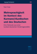 Mehrsprachigkeit im Kontext des Kurmancî-Kurdischen und des Deutschen
