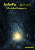 SeelenFee - Buch Zwei