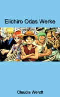 Eiichiro Odas Werke