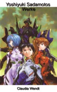 Yoshiyuki Sadamotos Werke