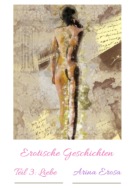 Erotische Geschichten Teil 3: Liebe
