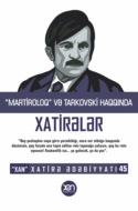 “Martiroloq” və Tarkovski haqqında xatirələr 