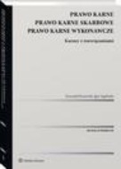 Prawo karne. Prawo karne skarbowe. Prawo karne wykonawcze. Kazusy z rozwiązaniami