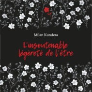 Невыносимая легкость бытия. L'insoutenable Legerete de L'etre