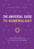 The Universal Guide to Numerology