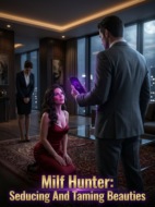Milf Hunter: Seducing And Taming Beauties. Книга 1