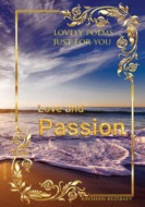 Love and Passion. Lovely poems just for you