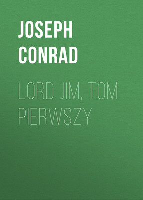 Lord Jim, tom pierwszy