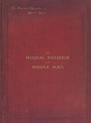 The musical notation of the middle ages