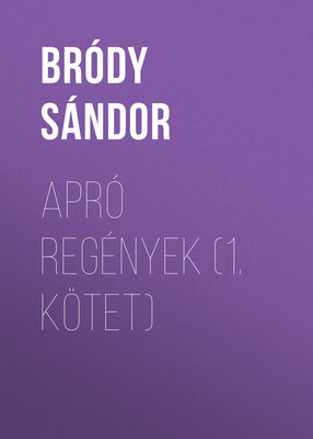 Apró regények (1. kötet)