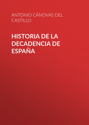 Historia de la decadencia de España