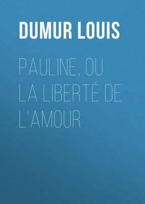 Pauline, ou la liberté de l'amour