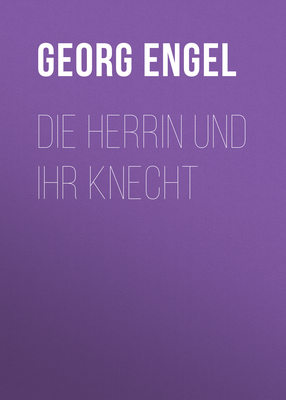 Die Herrin und ihr Knecht