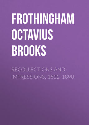 Recollections and Impressions, 1822-1890