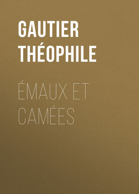 Émaux et Camées