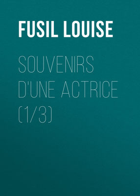 Souvenirs d'une actrice (1/3)