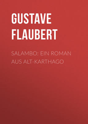 Salambo: Ein Roman aus Alt-Karthago