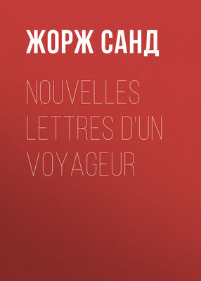 Nouvelles lettres d'un voyageur