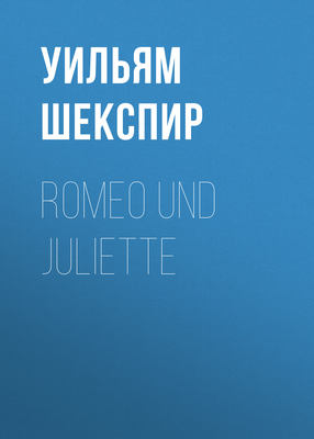 Romeo und Juliette