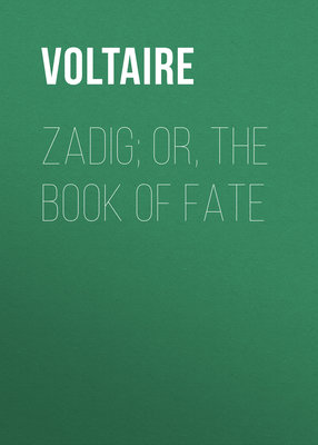 Zadig; Or, The Book of Fate