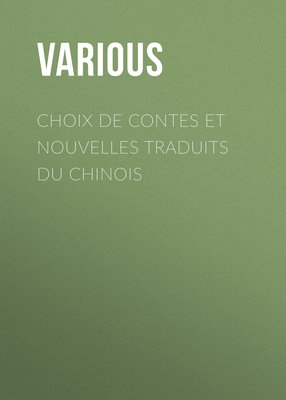 Choix de contes et nouvelles traduits du chinois